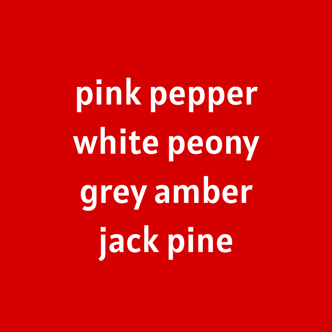 Lunar Conspiracy [Pink Pepper - White Peony - Grey Amber - Jack Pine]