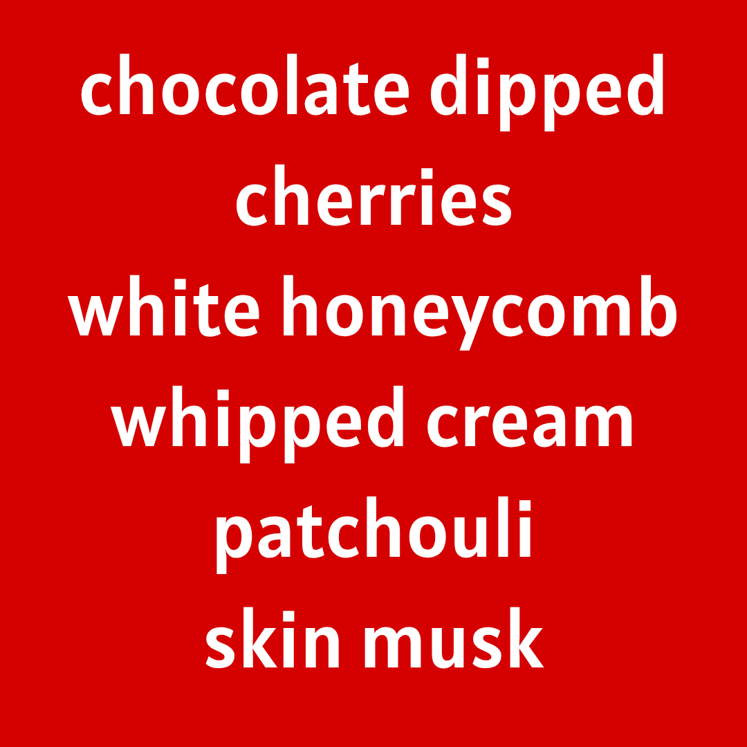 Once Bitten [Cherry - Chocolate - Honeycomb - Whipped Cream - Patchouli - Skin Musk]