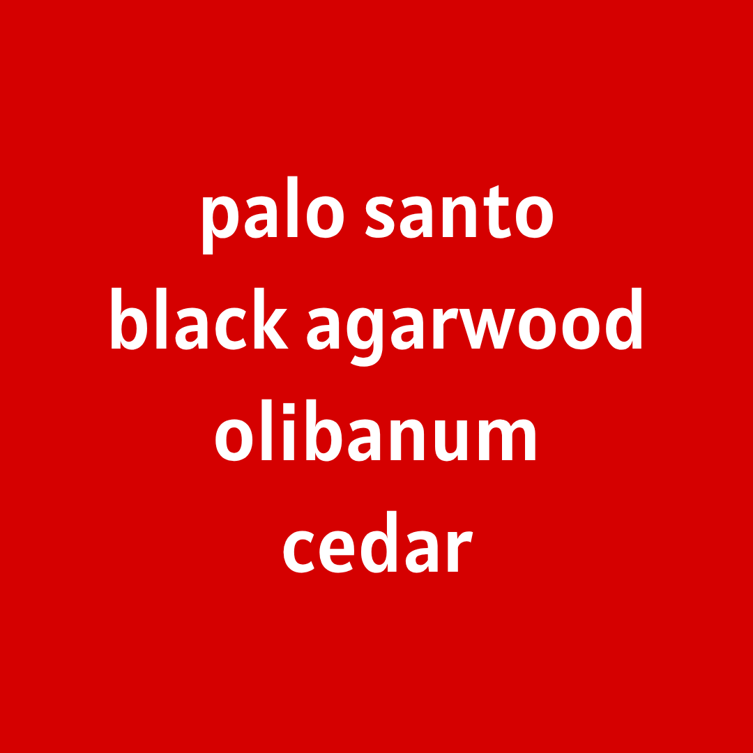 Sacred Heart [Palo Santo - Black Agarwood - Olibanum - Cedar]